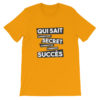 T-shirt jaune Qui sait garder son secret connaît le chemin du succès