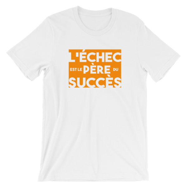 T-shirt blanc "L'échec est le père du succès"
