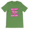 T-shirt vert Qui sait garder son secret connaît le chemin du succès