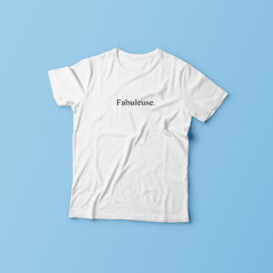 T-shirt Fabuleuse pour femme