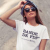 T-shirt BANDE DE FDP pour femme (Fan de pétanque)